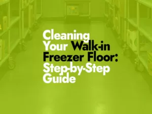How to Clean Your Walk in Freezer Floor