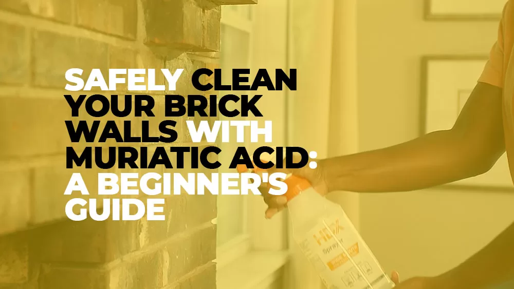 Cleaning Your Brick Walls with Muriatic Acid