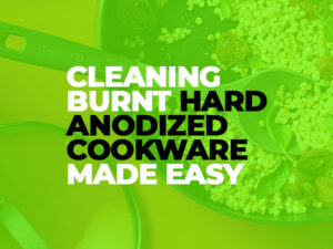 How-to-Clean-Burnt-Hard-Anodized-Cookware