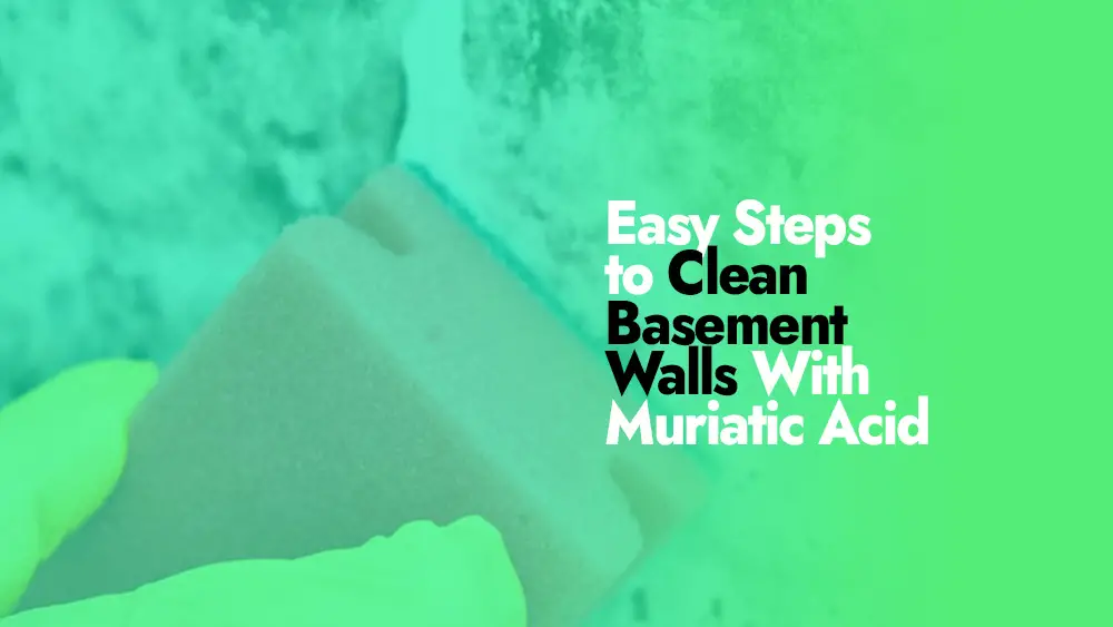 Cleaning Basement Walls With Muriatic Acid