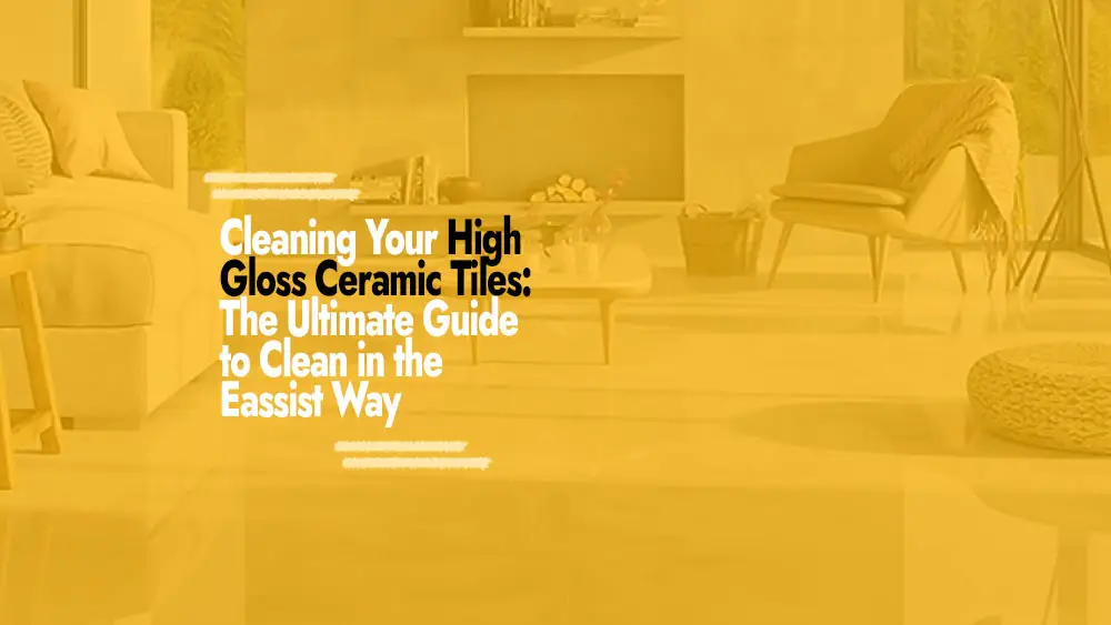 Cleaning High Gloss Ceramic Floor Tiles