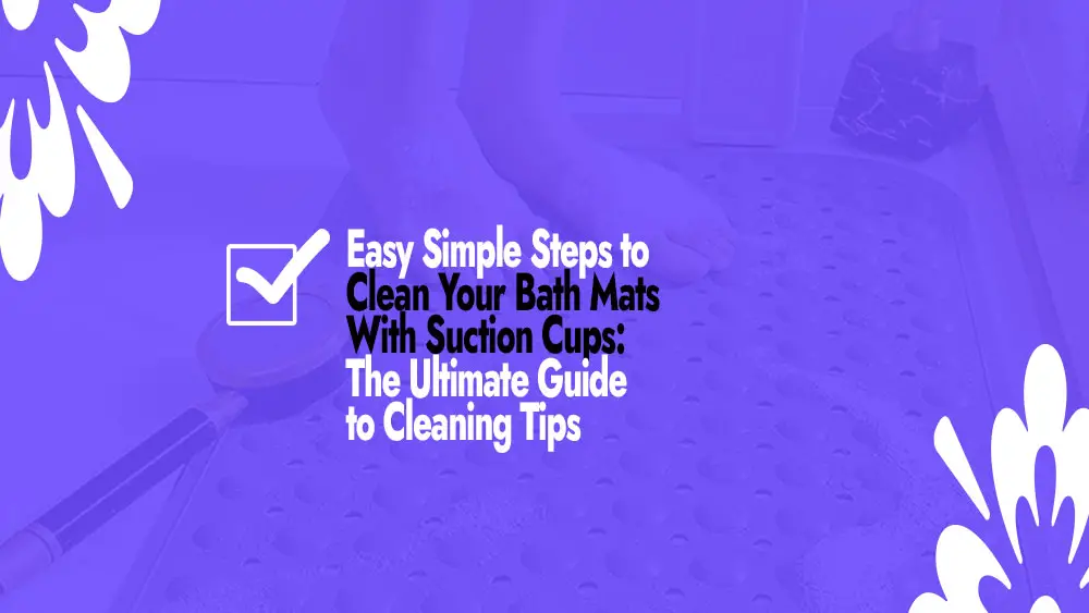 Clean Bath Mats with Suction Cups
